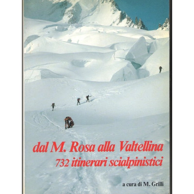 dal Monte Rosa alla Valtellina