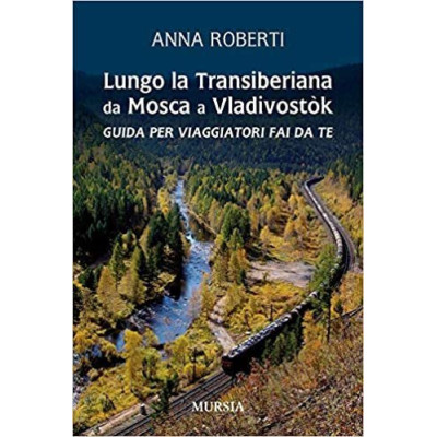 Lungo la Transiberiana da...
