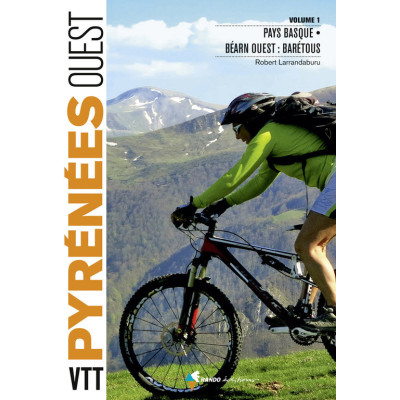 VTT Pyrénées Ouest Volume 1