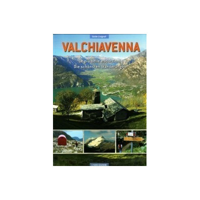 Valchiavenna: le più belle...