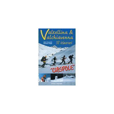 Ciaspole, 37 itinerari in...