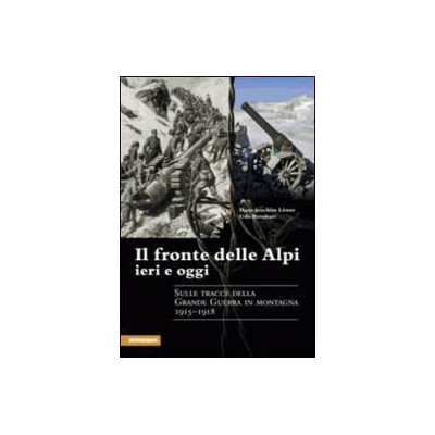 Il fronte delle Alpi ieri e...