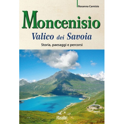 Moncenisio Valico dei Savoia