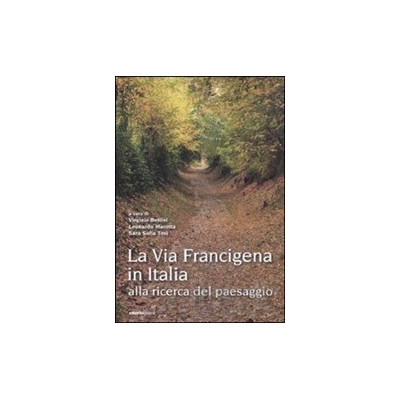 La Via Francigena in Italia
