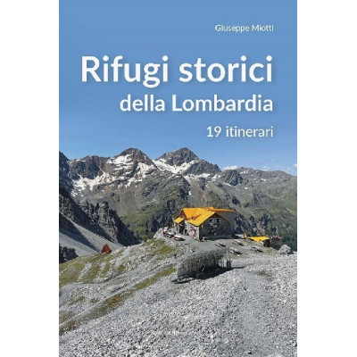 Rifugi storici della Lombardia