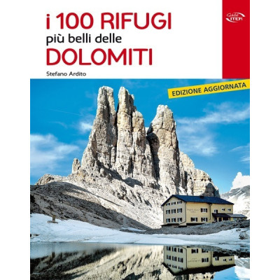 I 100 rifugi più belli...