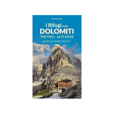 I rifugi delle Dolomiti....
