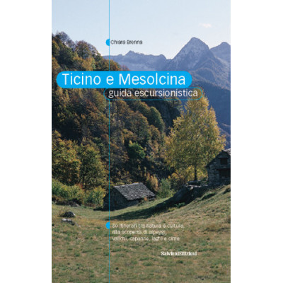 Ticino e Mesolcina guida...