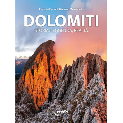 Dolomiti Storia, leggenda,...