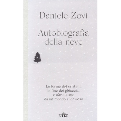 Autobiografia della neve....