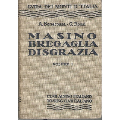 Masino Bregaglia Disgrazia...