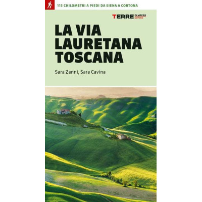 La Via Lauretana Toscana