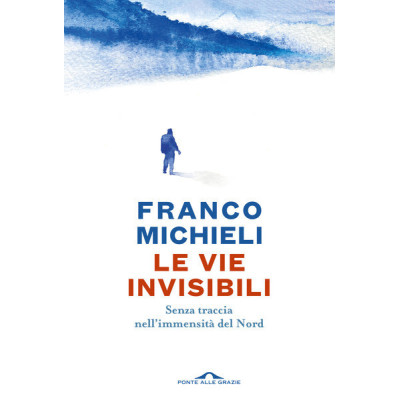 Le vie invisibili. Senza...