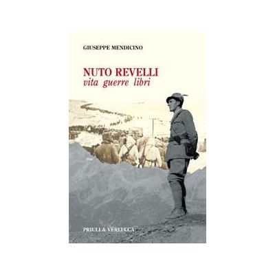 Nuto Revelli. Vita, guerre,...