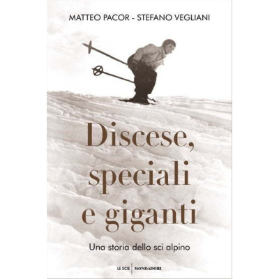 Discese, speciali e giganti