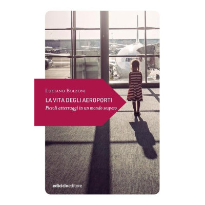 La vita degli aeroporti