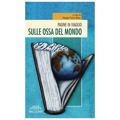 Sulle ossa del mondo