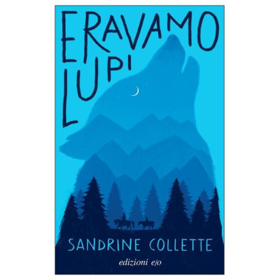 Eravamo lupi