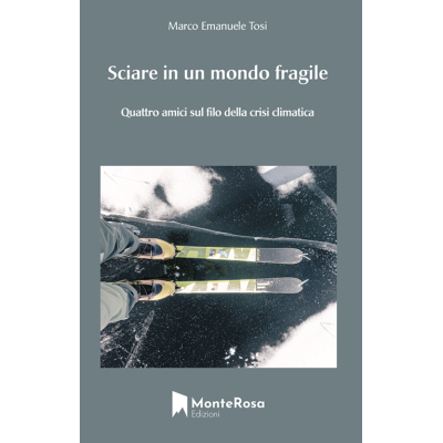 Sciare in un mondo fragile