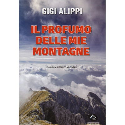 Il profumo delle mie montagne