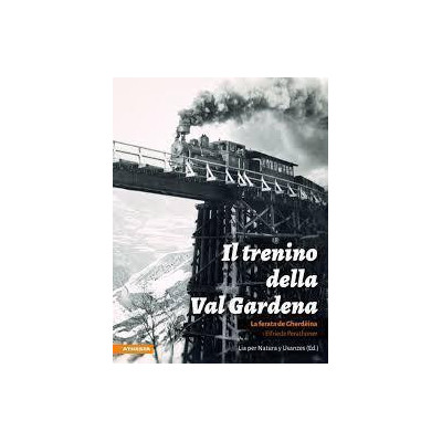 Il trenino della Val Gardena