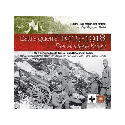 L' altra guerra 1915-1918