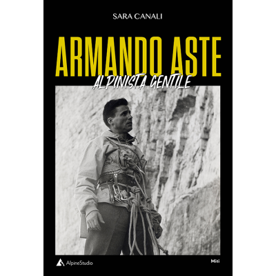 Armando Aste Alpinista gentile