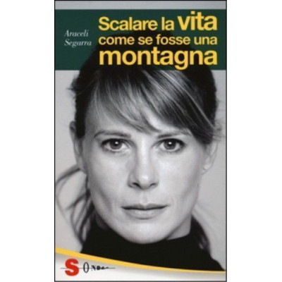 Scalare la vita come se...