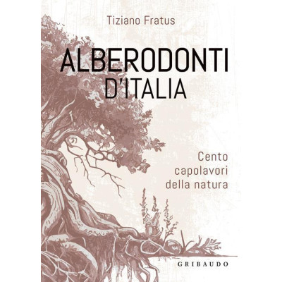 Alberodonti d'Italia. Cento...