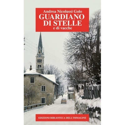 Guardiano di stelle e di...