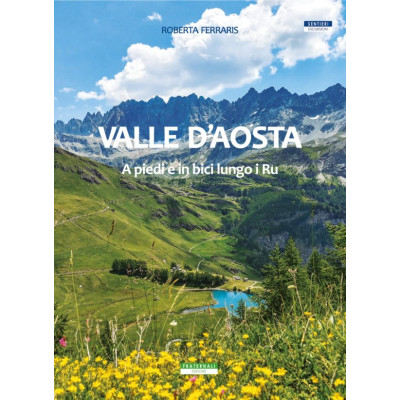 Valle d'Aosta A piedi e in...