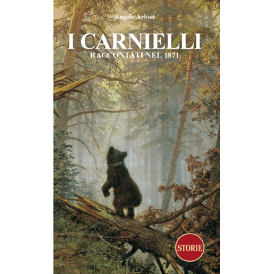 I Carnielli. Raccontati nel...