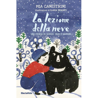 La lezione della neve. Una...