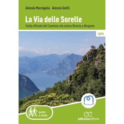 La via delle sorelle. Guida...