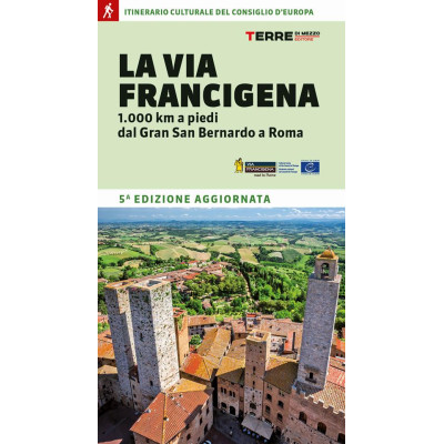 La Via Francigena 1000 Km a...