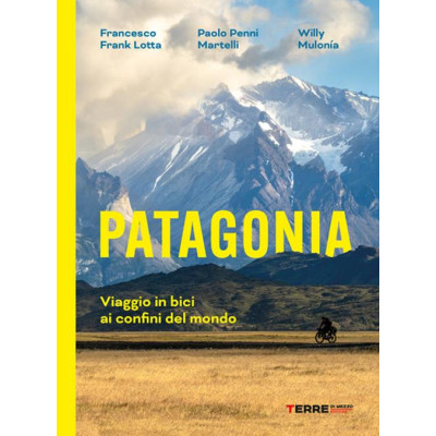 Patagonia. Viaggio in bici...