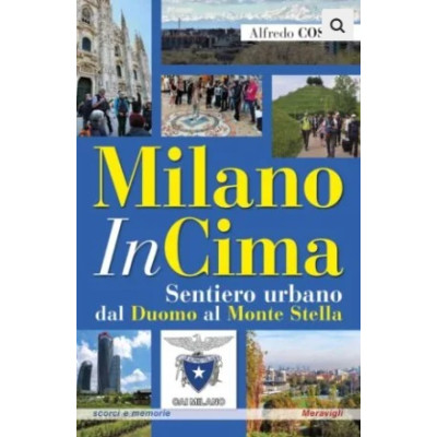 Milanoincima. Sentiero...