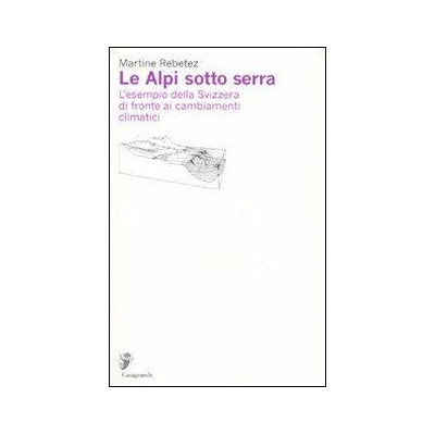 Le Alpi sotto serra....