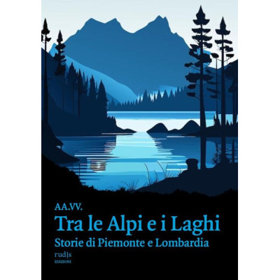 Tra le Alpi e i laghi....
