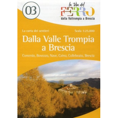 Dalla Valle Trompia a...