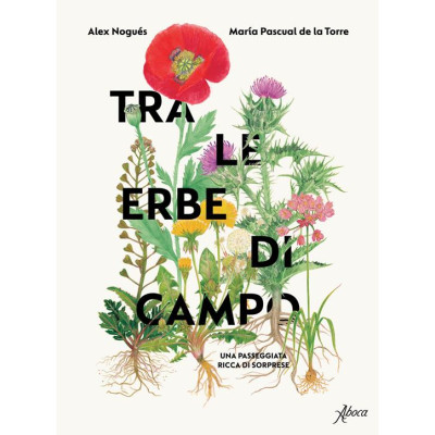 Tra le erbe di campo. Una...